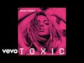 Britney Spears - Toxic (Toxic (Y2K & Alexander Lewis Remix) - Official Audio)