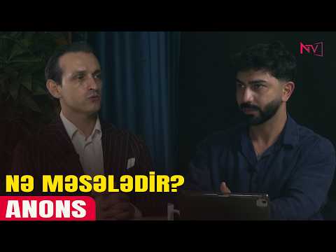 ANONS - NƏ MƏSƏLƏDİR?