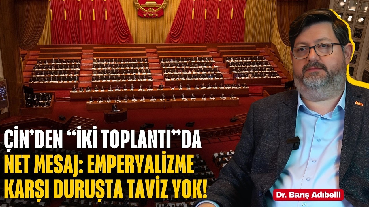 Çin “İki Toplantı”da hangi kararları aldı?