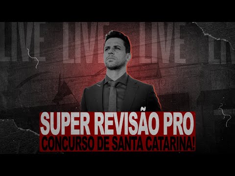SUPER REVISÃO PRO CONCURSO DE SANTA CATARINA