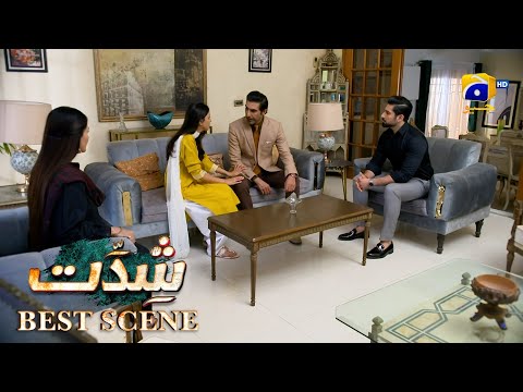 Shiddat Episode 35 | 𝐁𝐞𝐬𝐭 𝐒𝐜𝐞𝐧𝐞 𝟎𝟒 | Anmol Baloch - Muneeb Butt | Har Pal Geo
