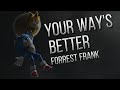 Your Way's Better - Forrest Frank || AMV || Sonic The Hedgehog