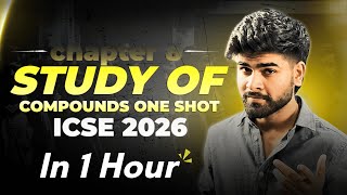 Study of Compounds ICSE Class 10 One Shot | 2024-2025 | Notes | Chemistry | HCL | NH3 | HNO3 | H2SO4