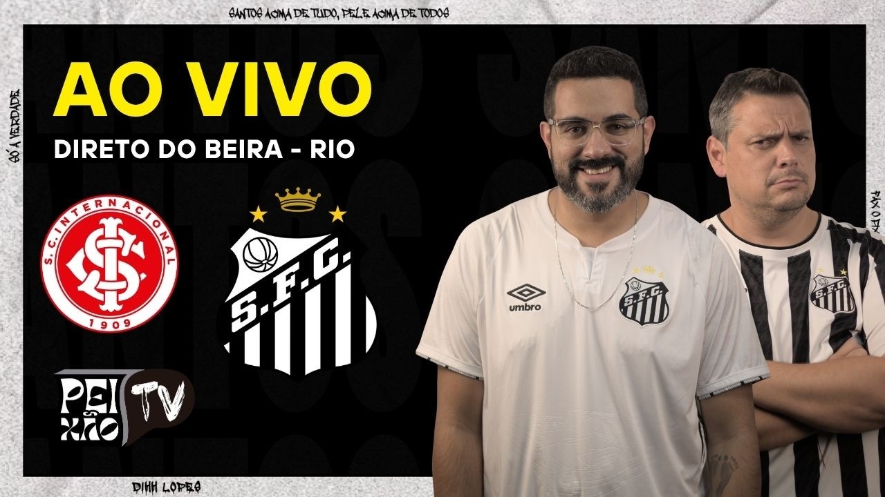 INTERNACIONAL E SANTOS - AO VIVO