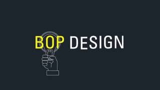 Bop Design - Video - 1