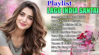 Download lagu Playlist Lagu India Romantis | Hits Terbaik untuk Temani Malam Sunyi mp3