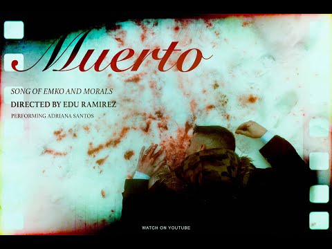 EMKO & MORALS - MUERTO