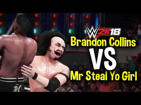 WWE 2K18 - Brandon Collins vs Mr Steal Yo Girl! (Dream Match Mini-Series #4)