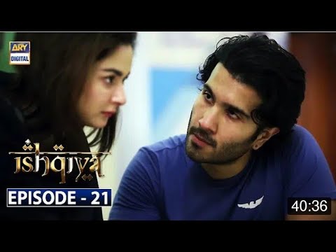 Ishqiya Episode 21- 22nd June 2020 - ARY Digital Drama.