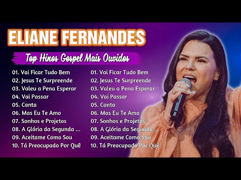 Eliane Fernandes - Dezembro 2025, Louvores que Transformam Vidas #elianefernandes #musicagospel