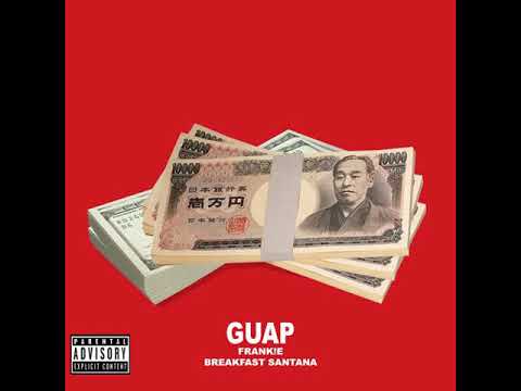 Frank!e - Guap (feat. Breakfast Santana)