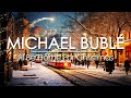 Michael Bublé Christmas Songs 🎄🔥 Michael Bublé Full Album 🔥 Merry Christmas Special Album 2023 🎅🎄🎅