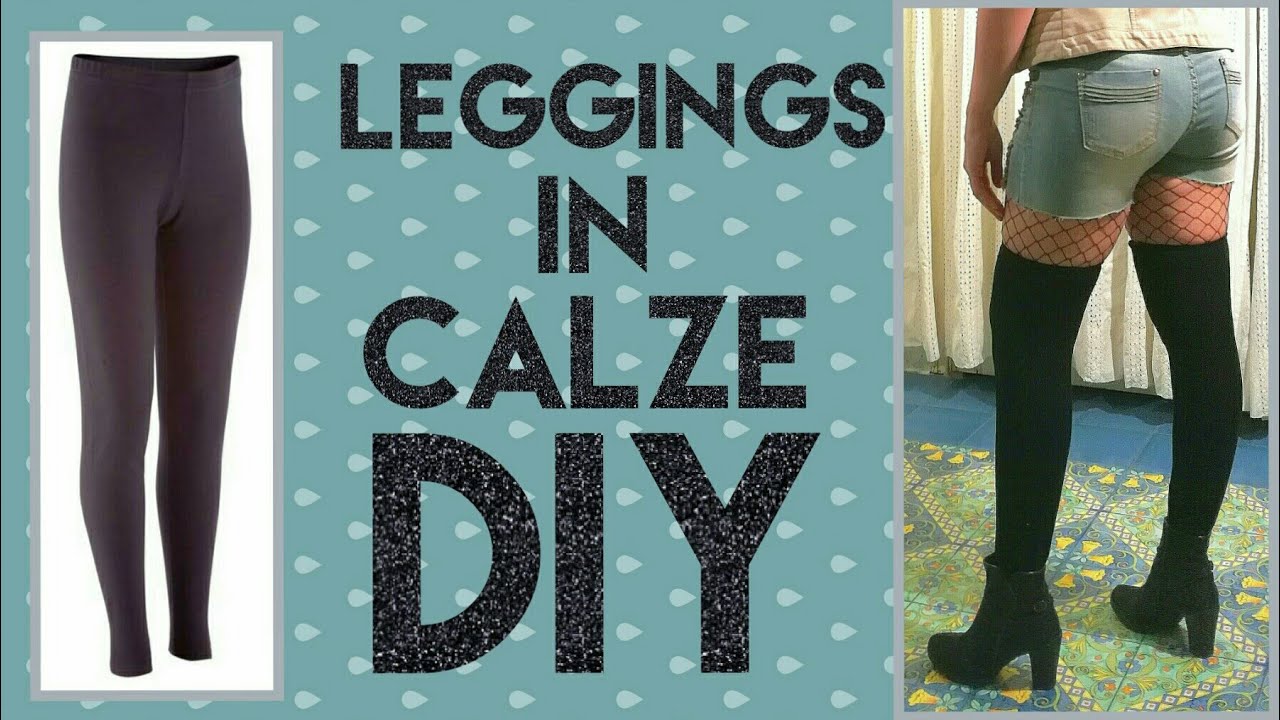 CALZE SOPRA IL GINOCCHIO - Realizziamole con un LEGGINGS - Tutorial by Diana Toto
