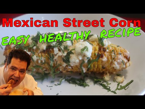 Easy, Healthy, Mexican Street Corn Recipe