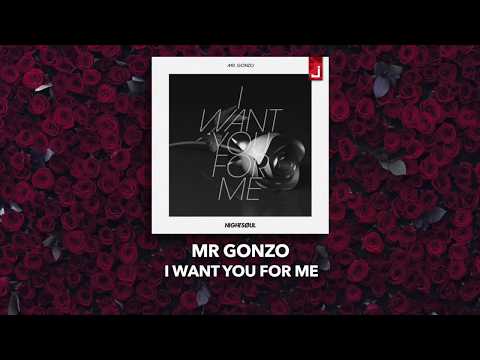 Mr Gonzo - I Want You For Me