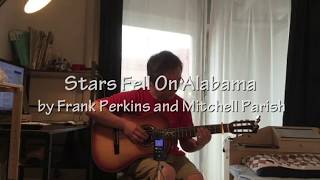 Stars Fell On Alabama (Fingerstyle guitar)