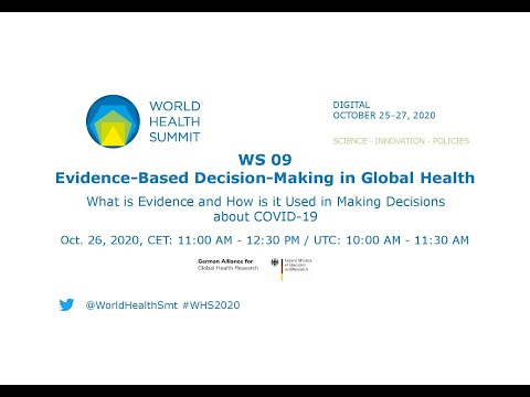 WS 09 - Evidence-Based Decision-Making in Global Health - World Health Summit 2020