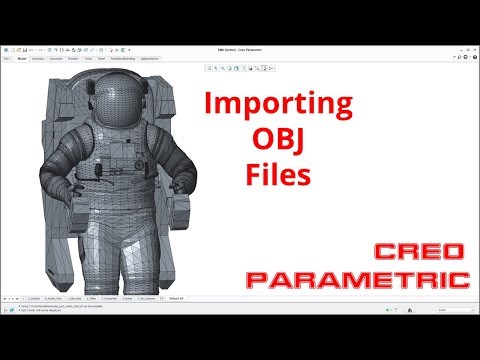 Creo Parametric Tutorial - Importing Wavefront OBJ Files | CAD Import and Export