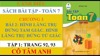 Sách bài tập - Toán 7 - Cánh diều - Chương 3 - Bài 2 - Hình lăng trụ.. tam giác. Hình lăng ..tứ giác