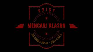 Download lagu EXIST - MENCARI ALASAN (Instrumen Musik - Ardy Kempa) mp3 Download lagu EXIST - MENCARI ALASAN (Instrumen Musik - Ardy Kempa) mp3