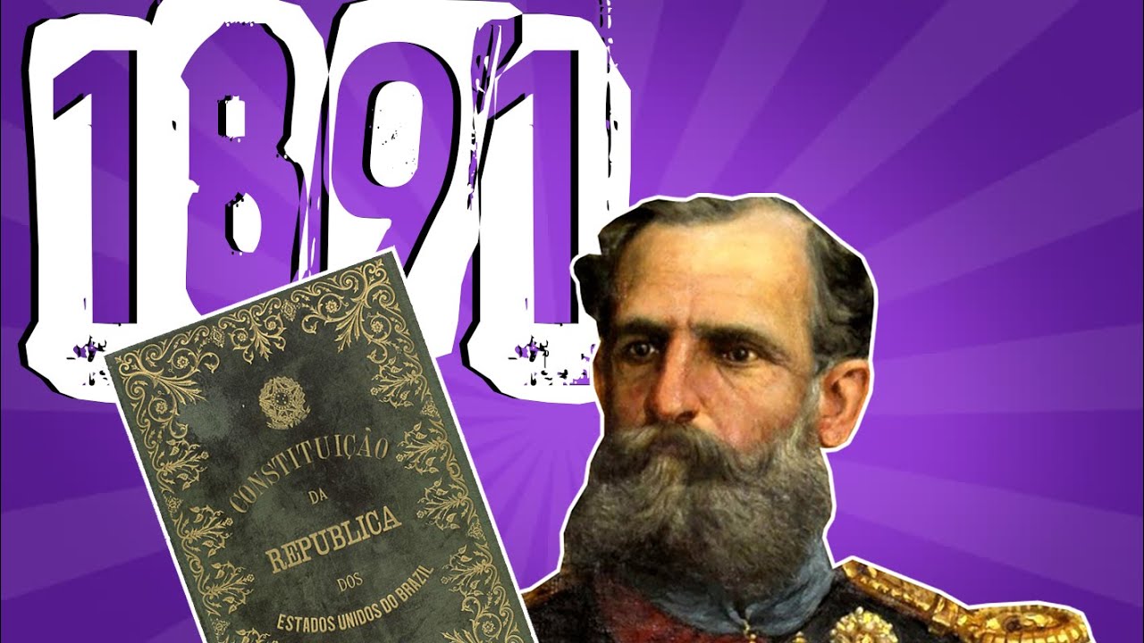 ENTENDENDO A PRIMEIRA CONSTITUIÇÃO REPUBLICANA, DE 1891