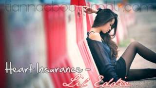 ; Heart Insurance - Lil Eddie