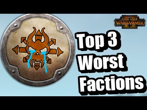 Top 3 Worst factions in Total War: Warhammer 2