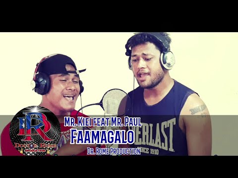 Mr. Kiei feat Mr Paul - Faamagalo - Dr. Rome Production HQ