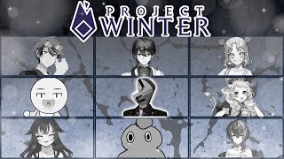 【Project Winter】配信環境が整うよりも早く雪山で遭難したい【レンチ視点】