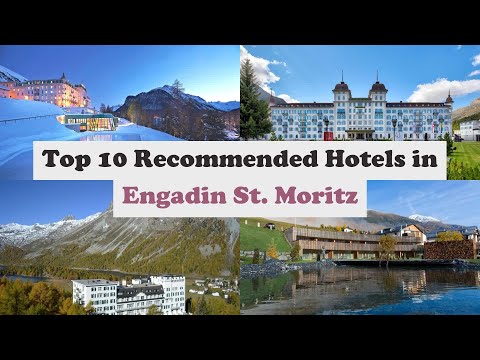 Top 10 Recommended Hotels In Engadin St. Moritz | Top 10 Best 5 Star Hotels In Engadin St. Moritz
