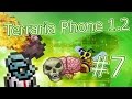LP. Terraria Phone #7 (Убийство всех боссов XD) 