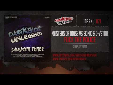 Masters of Noise vs Sonic & D-Vstor - Fuck The Police