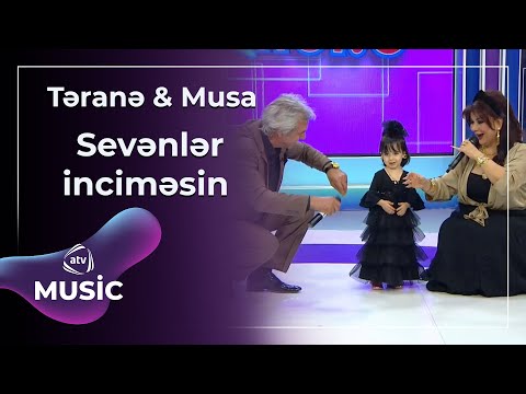Təranə & Musa - Sevənlər inciməsin