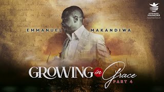 Growing in Grace - Part 4 with Emmanuel Makandiwa 🔴 Live 08|12|22