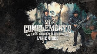 Los Plebes Del Rancho de Ariel Camacho - Mi Complemento - Lyric Video
