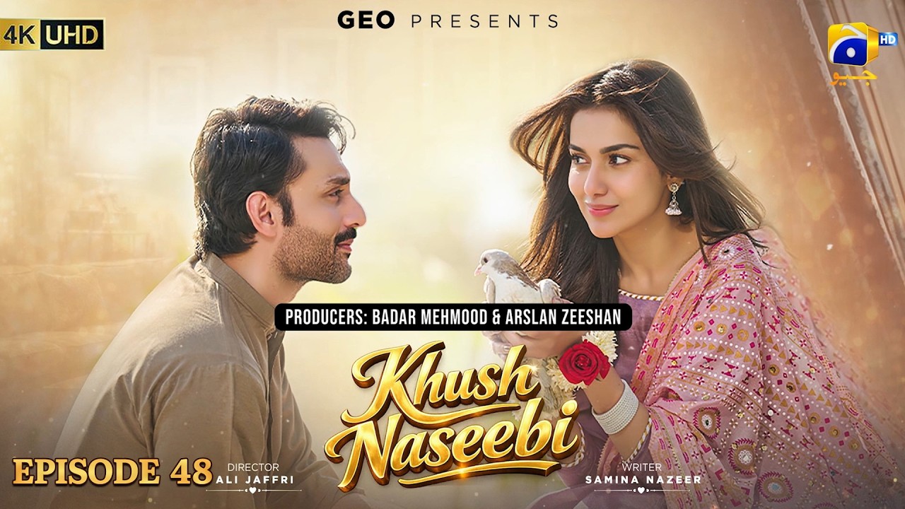 Khush Naseebi Episode 48 [Eng Sub] Tuba Anwar - Osama Tahir - Ahmed Rafique - 10th May 2026