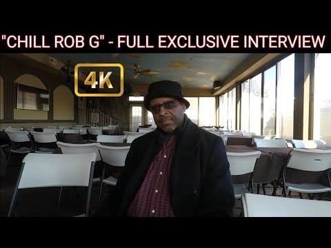 CHILL ROB G - FULL EXCLUSIVE INTERVIEW ||  THE 45 KING, THE FLAVOR UNIT