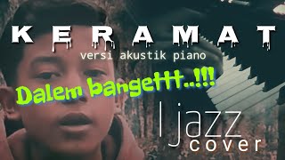 Download lagu keramat - Rhoma irama cover ijazz | religi islami dangdut | versi akustikpiano mp3