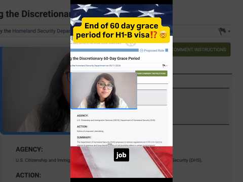 Is the 60-day grace period for H1B, L1, and O1 visa holders being removed?