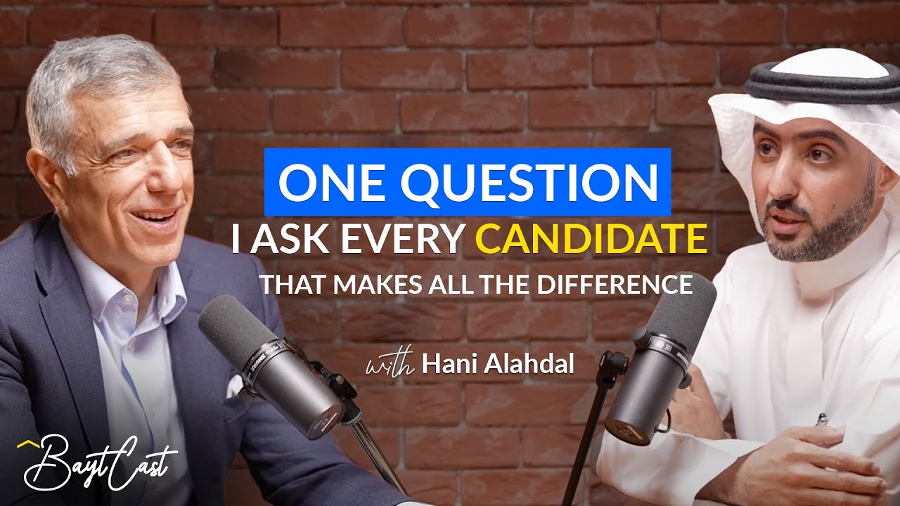 One Question I Ask Every Candidate (with Hani Alahdal)