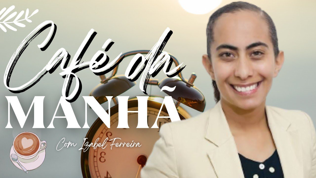 05/12/2024 - ORAÇÃO DA MANHÃ - IZABEL FERREIRA