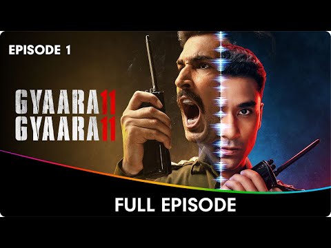 Gyaarah Gyaarah - A ZEE5 Original - 1st Episode Free - Raghav Juyal, Kritika Kamra, Dhairya Karwa thumbnail