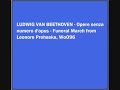 BEETHOVEN - Funeral March from Leonore Prohaska WoO96
