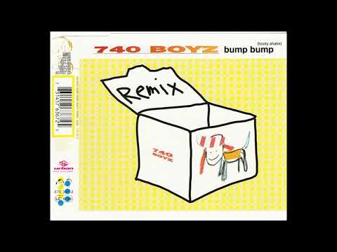 740 Boyz – Bump Bump (Booty Shake) (Remix)