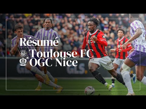 FC Toulouse 2-1 OGC Olympique Gymnaste Club De Nice