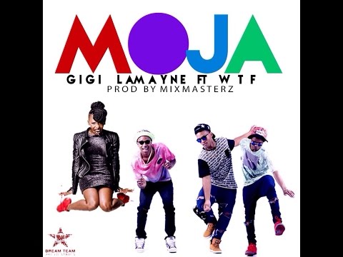 Moja - Gigi Lamayne ft WTF (Official Video)