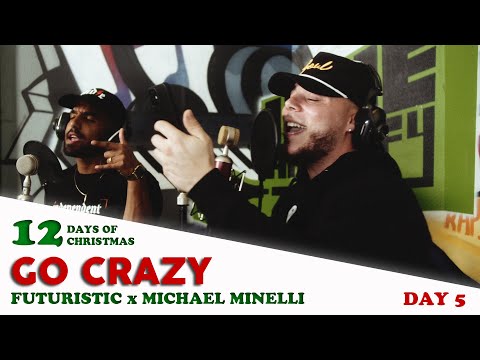 Futuristic x Michael Minelli - Go Crazy - Chris Brown & Young Thug REMIX (ONE TAKE)