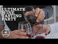 Ultimate Wine Tasting Party | Party 101