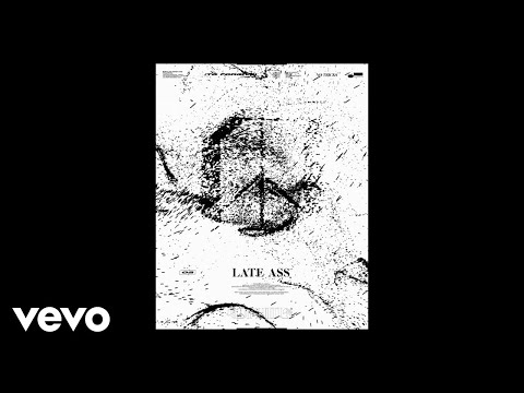 lophiile - Late Ass (Visualizer)