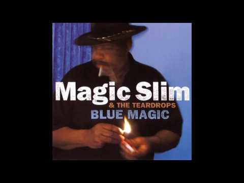 Magic Slim & The Teardrops - Blue Magic (2002)
